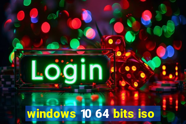 windows 10 64 bits iso